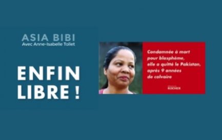 &quot;Enfin libre!&quot; d&#039;Asia Bibi avec Anne-Isabelle Tollet / ©Editions du Rocher